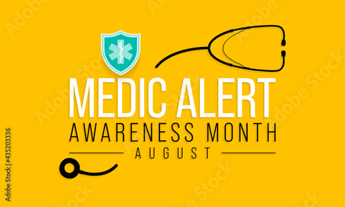 Medic Alert awareness month is observed every year in August, dedicated toward educating the public on the needs and uses of Medic Alert ID's. Vector illustration.