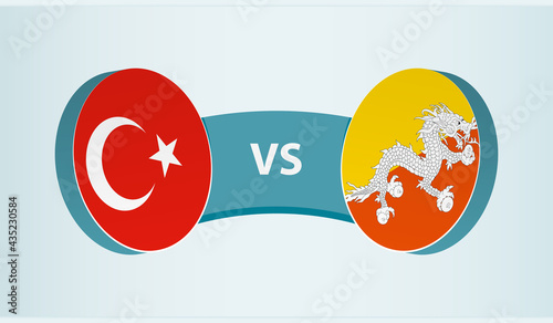 Turkey versus Bhutan, team sports competition concept.