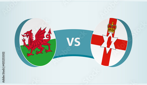 Wales versus Northern Ireland, team sports competition concept.