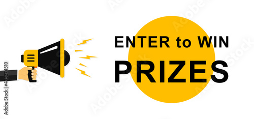 Enter to win prizes. Mens hands holding a megaphone with Enter to Win Prizes speech bubble. Megaphone banner. Speaker. Loudspeaker. Banner for business, marketing and advertising. Vector. EPS 10