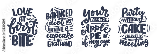 Funny sayings, inspirational quotes for cafe or bakery print. Funny brush calligraphy. Dessert lettering slogans in hand drawn style. Vector