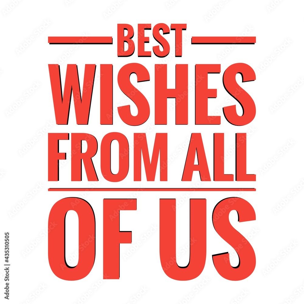 ''Best wishes from all of us'' Quote Illustration