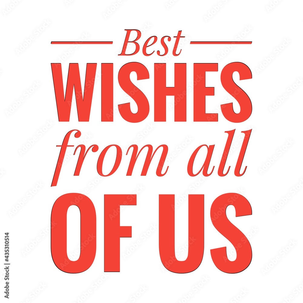 ''Best wishes from all of us'' Quote Illustration