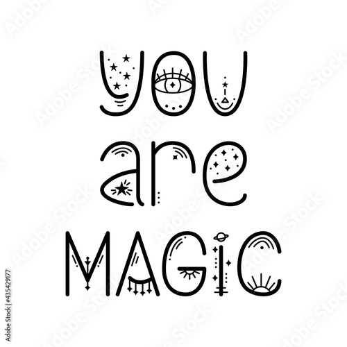 The mystery astrological phrase. Magical lettering - You are magic
