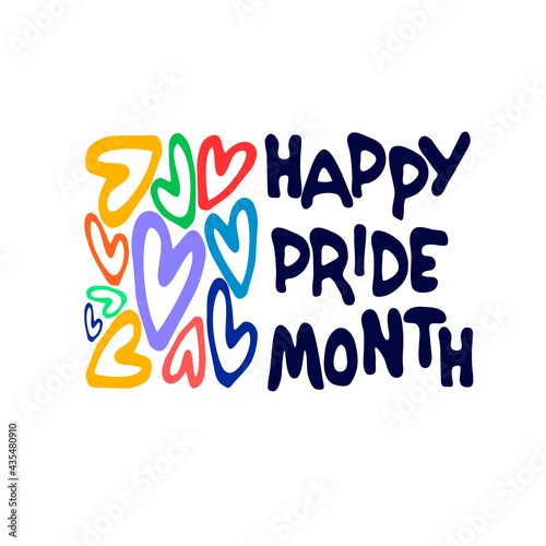 Happy Pride Month. Annual sexual diversity celebrations logo. Sex minorities self-affirmation concept. Rainbow-colored hearts and hand lettering. Isolated on white background