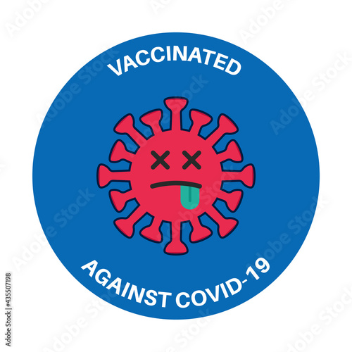Funny vaccination badge or sticker. Emoticon virus
