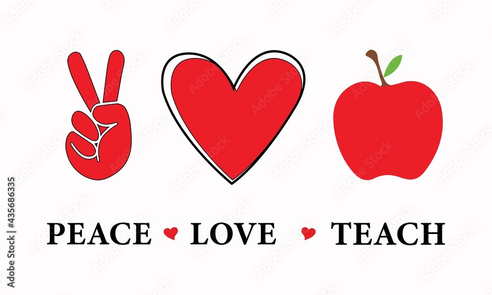 Peace Love Teach, Teacher, Teacher Life Vector And Clip Art Peace Love Teach, Teacher, Teacher Life Vector And Clip Art