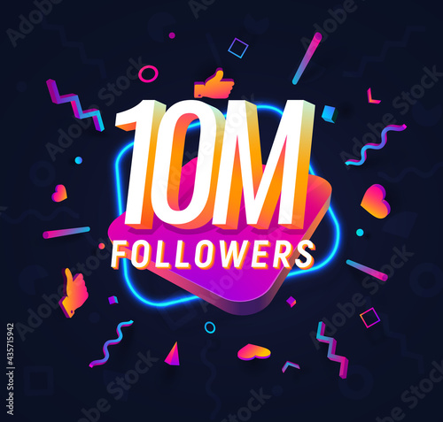 10m followers celebration in social media vector web banner on dark background. Ten millions follows 3d Isolated design elements