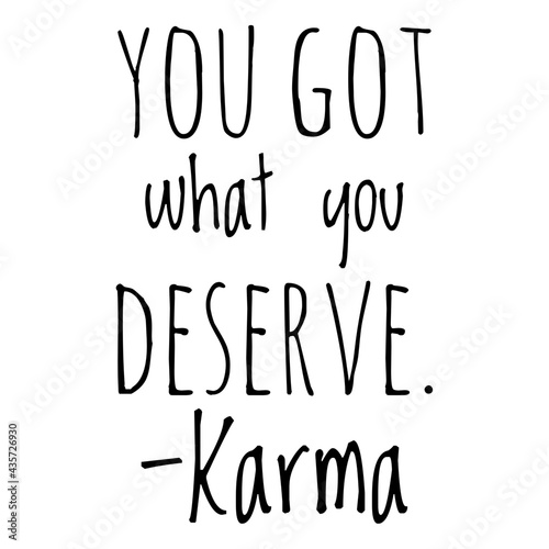 Fotografie Funny Quote Illustration about karma