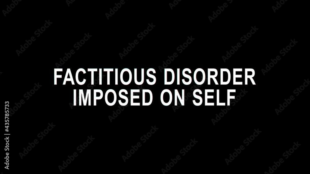 Factitious disorder imposed on self. Animated text. 4K video. Transparent Alpha channel. Factitious disorder imposed on self syndrome for medicine, clinic, psychology scientific research, diagnosis. Factitious disorder imposed on self. Animated text. 4K video. Transparent Alpha channel. Factitious disorder imposed on self syndrome for medicine, clinic, psychology scientific research, diagnosis.