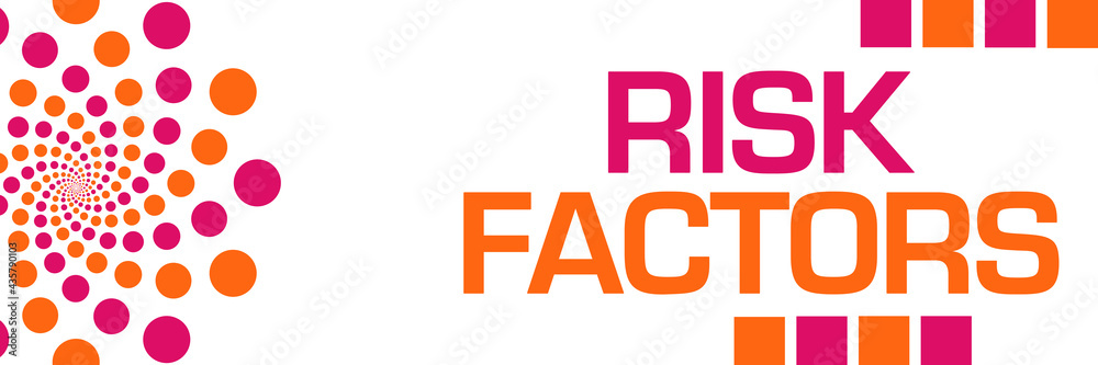 Risk Factors Pink Orange Dots Horizontal
Risk Factors Pink Orange Dots Horizontal