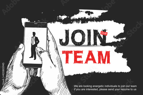 Join our team sign with businessman silhouette in mobile phone screen. Hand holding mobile phone hand drawing style black background