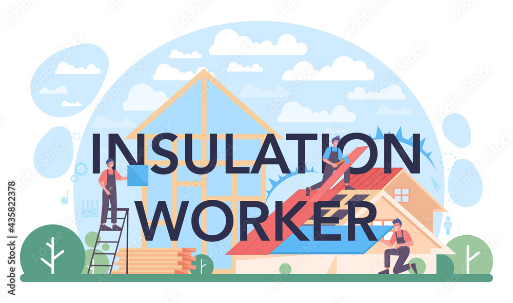 Insulation worker typographic header. Thermal or acoustic insulation
