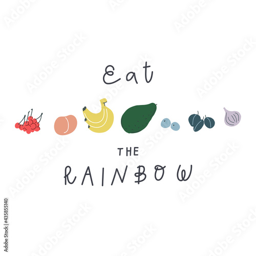 Different colours fruits and handwritten text eat the rainbow Vector illustration