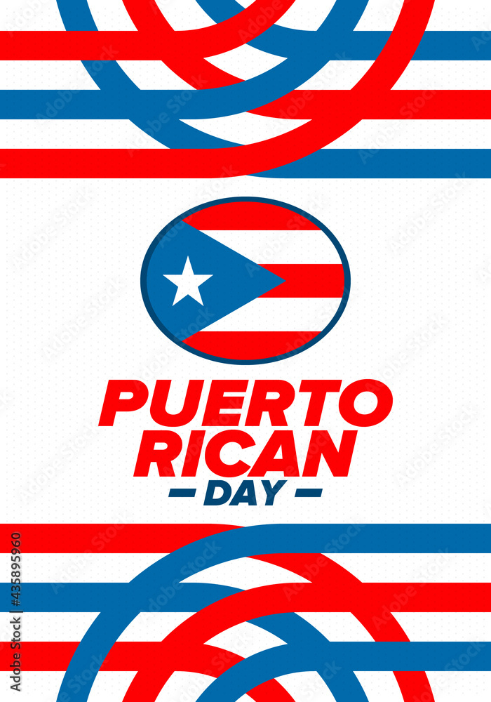Puerto Rican Day. National happy holiday. Festival and parade in honor of independence and freedom. Puerto Rico flag. Latin american country. Patriotic elements. Vector poster illustration Puerto Rican Day. National happy holiday. Festival and parade in honor of independence and freedom. Puerto Rico flag. Latin american country. Patriotic elements. Vector poster illustration