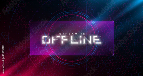 Futuristic offline twitch banner. Cyberpunk glowing offline title for the streaming screen. Stream gaming background with hexagon grid and blue and red lights. Vector