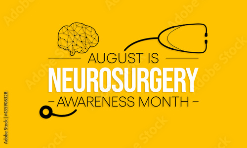 Neurosurgery awareness month is observed every year in August, it  is the medical specialty concerned with the rehabilitation of disorders which affect any portion of the nervous system. Vector art