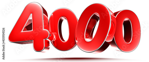 Rounded red numbers 4000 on white background 3D illustration with clipping path