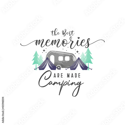 The best memories are made camping lettering typography