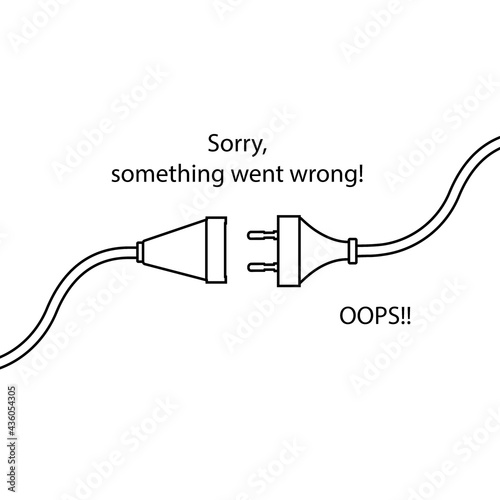 Disconnected cable. Text warning message, sorry something went wrong. Oops 404 error page, vector template for website.