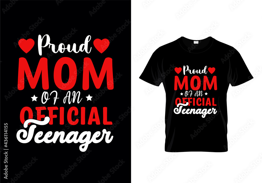 Proud mom of an official teenager typography t-shirt design Proud mom of an official teenager typography t-shirt design