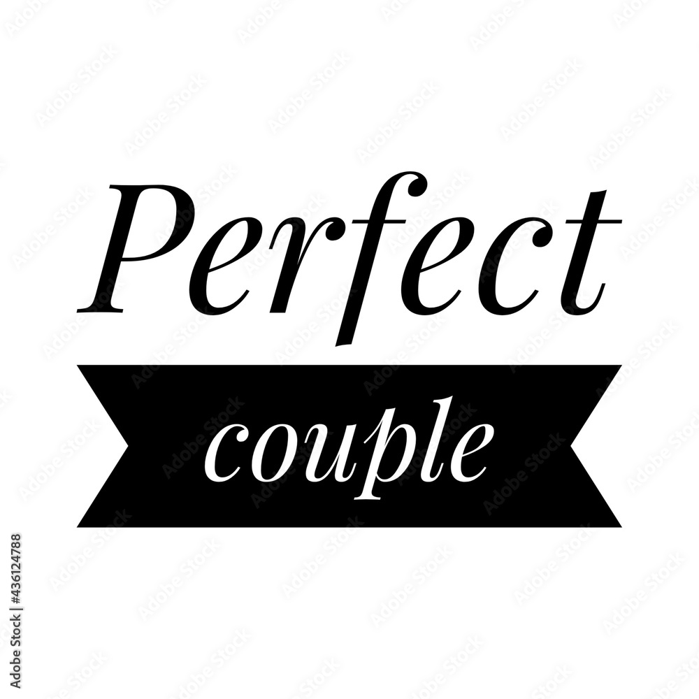 Fototapeta premium ''Perfect couple'' Quote Illustration