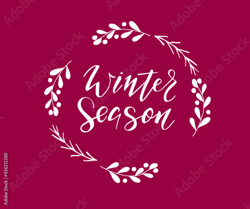 Winter season quote. Vector illustration. Design for advertising, poster, flyer, banner. 