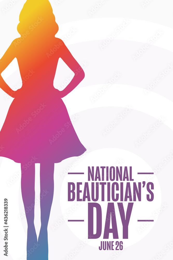 National Beautician’s Day. June 26. Holiday concept. Template for background, banner, card, poster with text inscription. Vector EPS10 illustration.