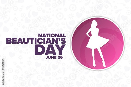 National Beautician’s Day. June 26. Holiday concept. Template for background, banner, card, poster with text inscription. Vector EPS10 illustration.