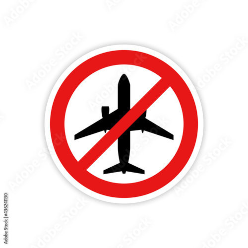 Prohibition sign with an airplane symbol is isolated on a white background. Vector illustration, EPS 10.