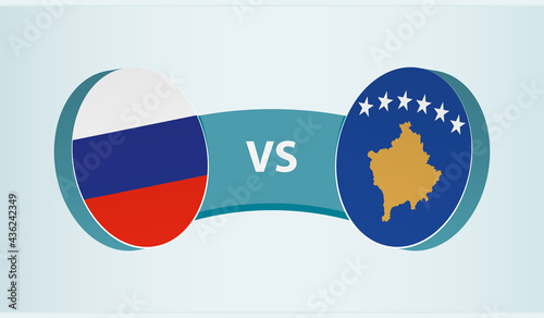 Russia versus Kosovo, team sports competition concept.