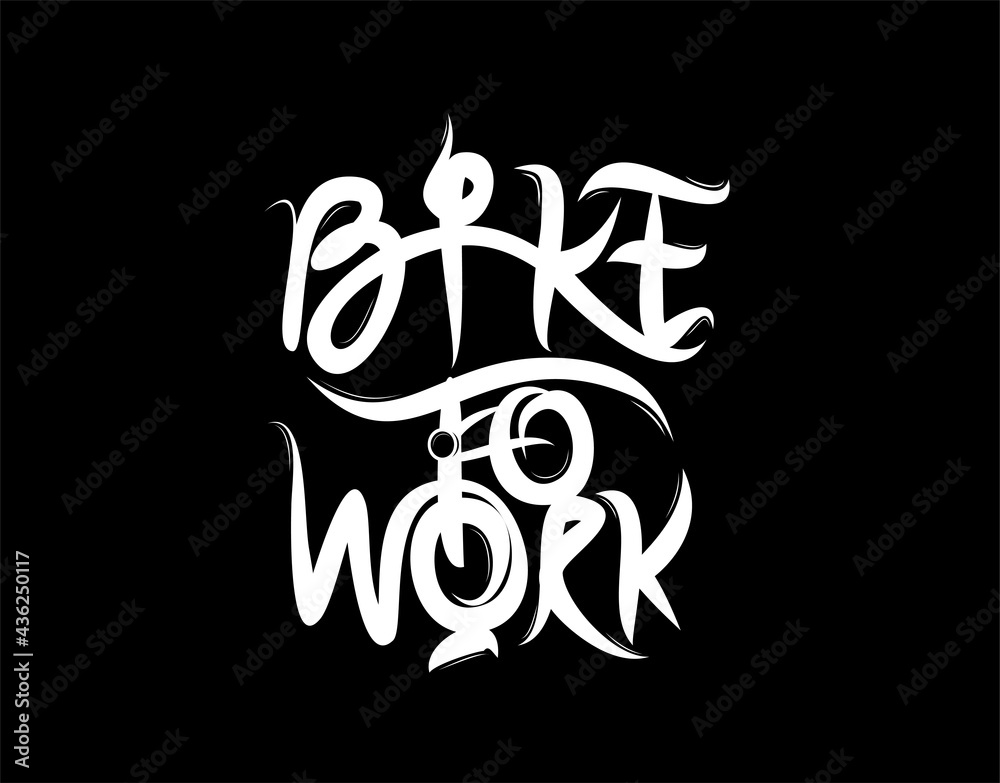 Bike To Work lettering text on black background in vector illustration