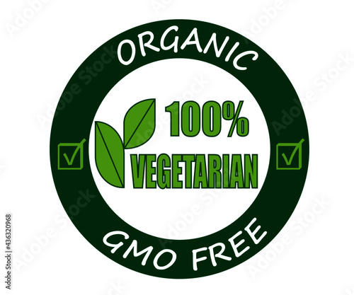 100% vegetarian, organic and non GMO ingredients. Information label sign.