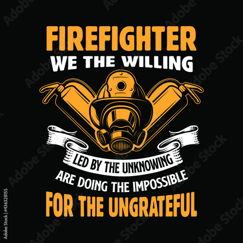 Firefighter shirt. firefighter t-shirt design vector. Firefighter vector 