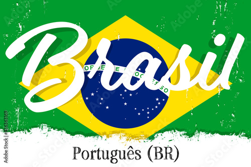 “Português do Brasil”- Portuguese in Brazil. Learn Brazilian language. Flag of Brazil, banner with grunge brush, vector illustration.