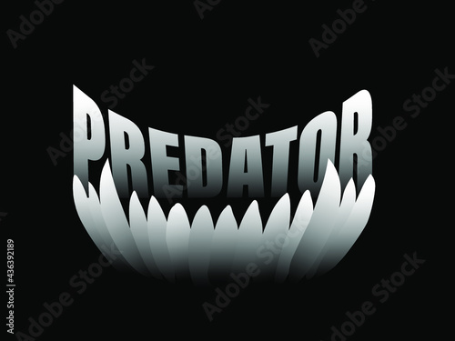 the image of teeth and the inscription "Predator" in white on black for printing on masks, T-shirts, posters, stickers and other illustrations.