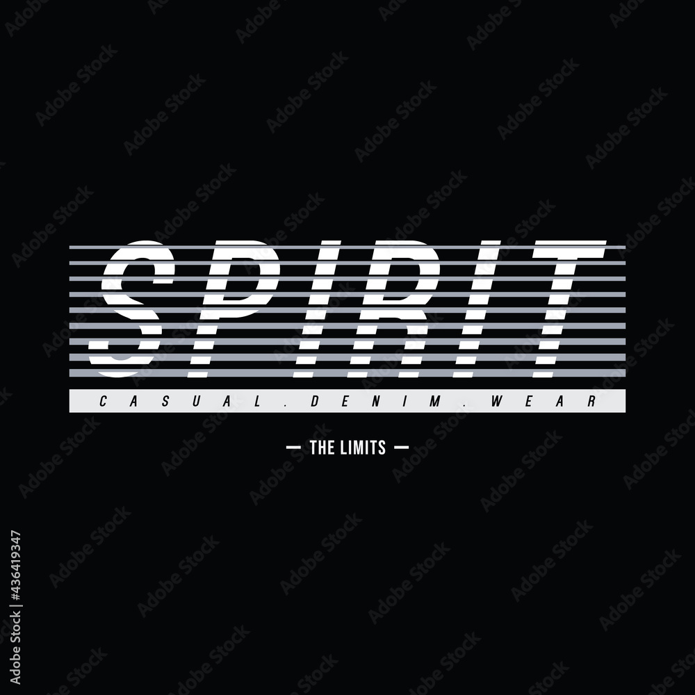 Spirit typography illustration, perfect for the design of t-shirts, shirts, hoodies, etc.