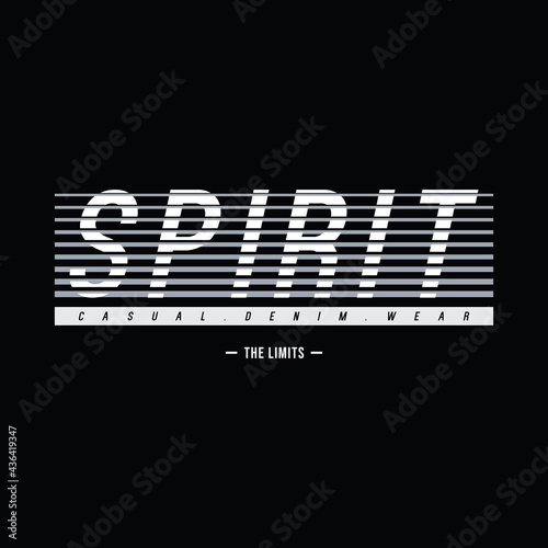 Spirit typography illustration, perfect for the design of t-shirts, shirts, hoodies, etc.