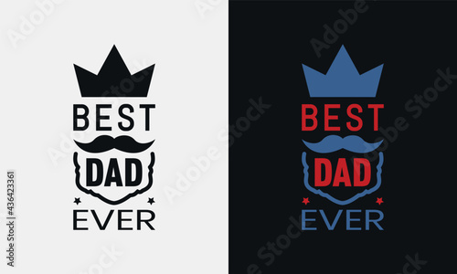 best dad ever lettering, fathers day isolated hand drawn typography design for greeting print label poster vector illustration