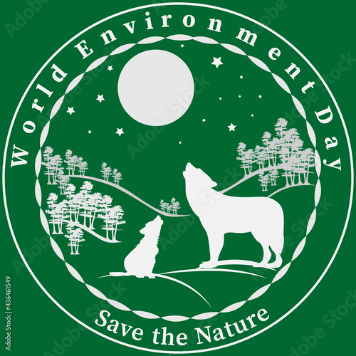 White silhouettes of a wolf, a cub, the moon and trees on green background. Text - World Environment Day, Save the Nature