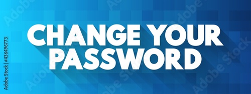 Change Your Password text quote, concept background