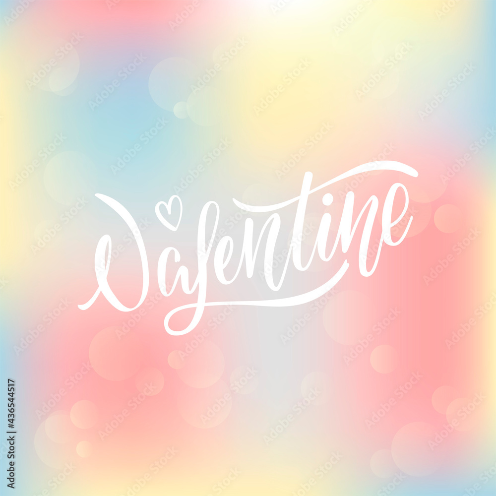 Vector illustration of valentine lettering for banner, poster, advertisement, greeting card, postcard, invitation design. Handwritten text for web template or print for St Valentines day 
