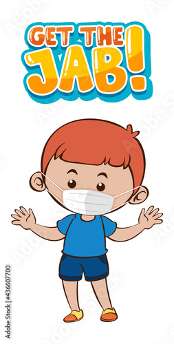 Get the jab font design with a boy wearing medical mask on white background