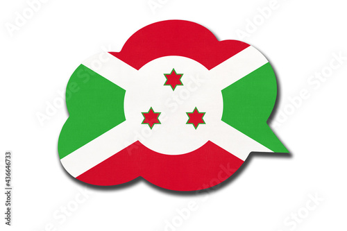 3d speech bubble with Burundian national flag. Speak and learn Kirundi language. Symbol of Burundi country. photo