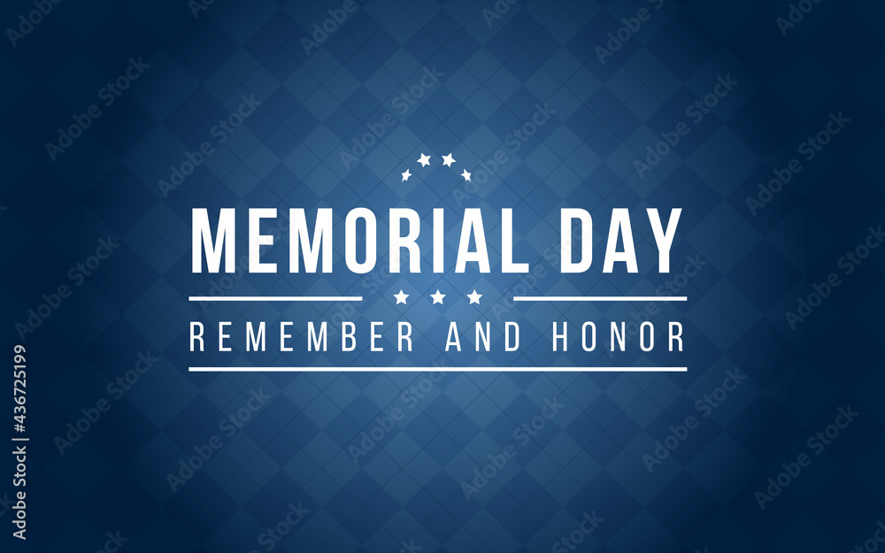 Memorial Day Background Vector Illustration. Remember and Honor