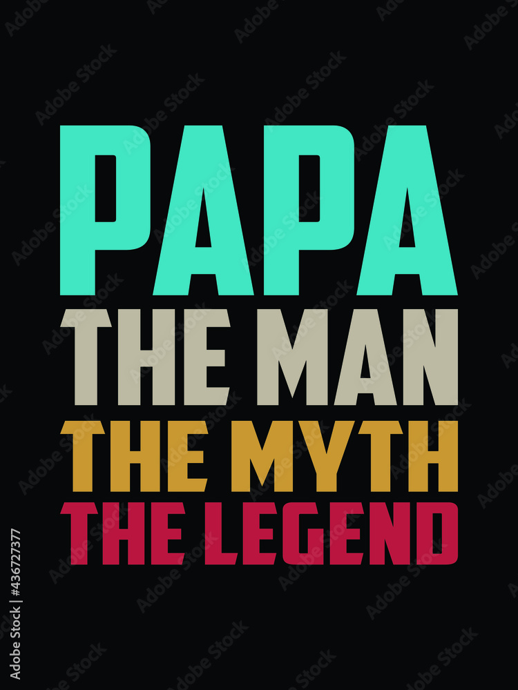 papa the man .father's day t-shirt design