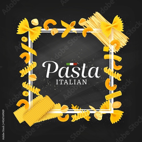 Pasta, italian cuisine restaurant menu cover or frame. Cartoon vector farfalle, maccheroni and conchiglie, penne, spaghetti linguine and eliche, lasagne pasta, flour and chalkboard desk background