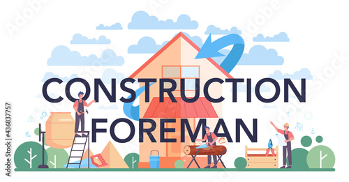 Construction foreman typographic header. Main engineer leading at building site