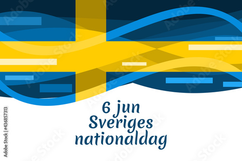 Translation: June 6, National Day. Happy Sweden National Day (Sveriges nationaldag) Vector Illustration. Suitable for greeting card, poster and banner 