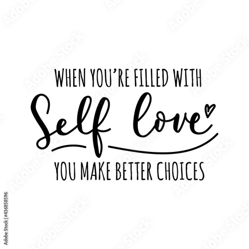 Self love motivational quote. Inspirational hand drawn lettering for greeting card, poster, print, apparel etc. Body positive and self motivation concept. Vector illustration. Love yourself design